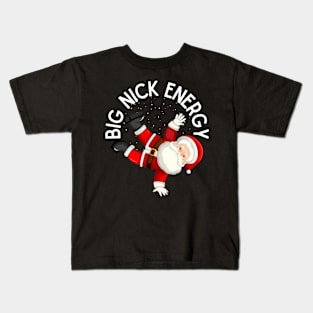 Big Nick Energy Funny Santa Kids T-Shirt